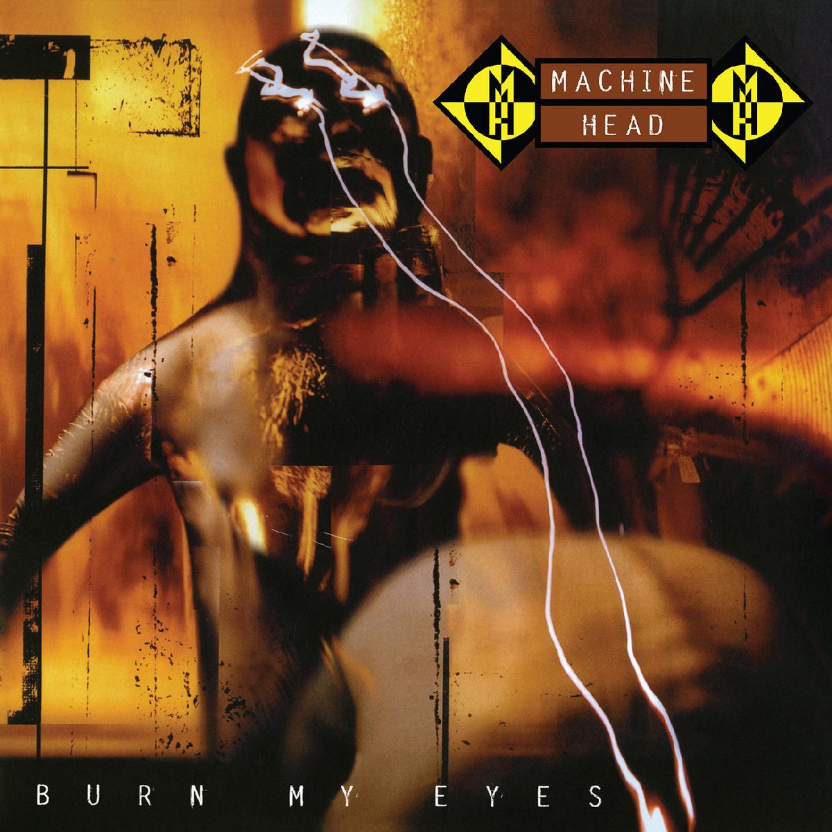 MACHINE HEAD - Burn My Eyes - Remastered